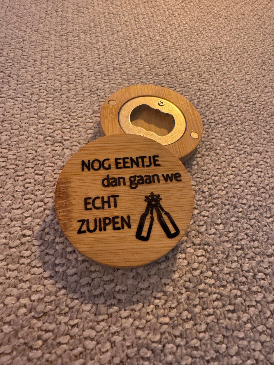 Luxe Houten Bieropener - Nog Eentje Dan, Dan Gaan We Zuipen - Cadeau