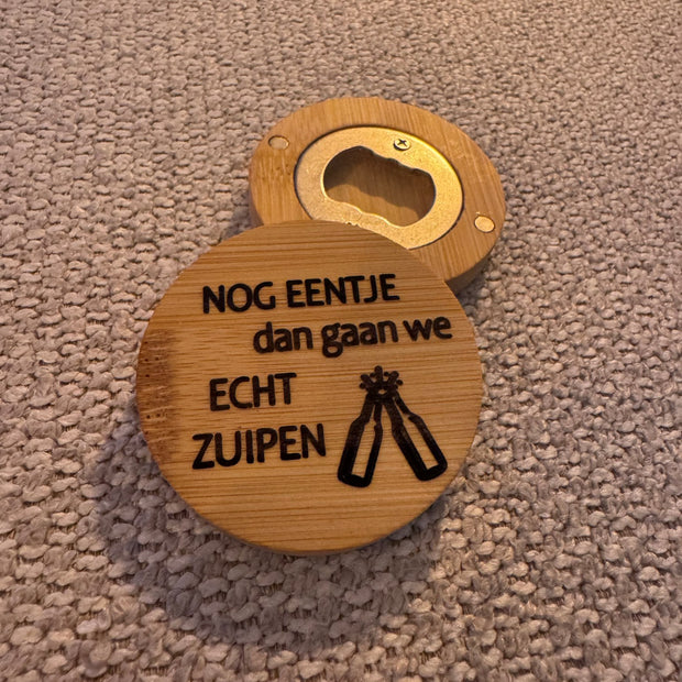 Luxe Houten Bieropener - Nog Eentje Dan, Dan Gaan We Zuipen - Cadeau