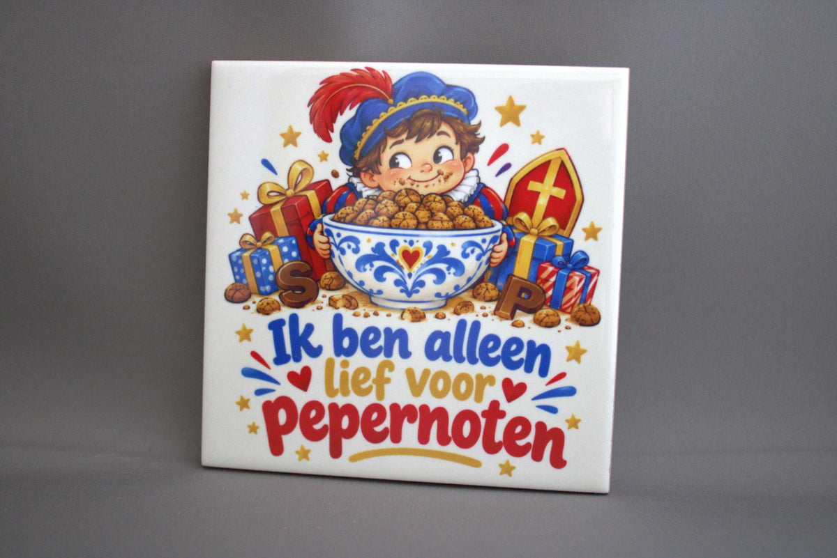 Keramisch Sinterklaas tegeltje Ik Ben Alleen Lief Voor Pepernoten, 10,8x10,8 cm – grappig schoencadeautje

