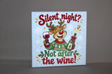 Keramisch kersttegeltje Silent Night Not After The Wine, 10,8x10,8 cm – grappig kerstcadeau voor wijnliefhebbers