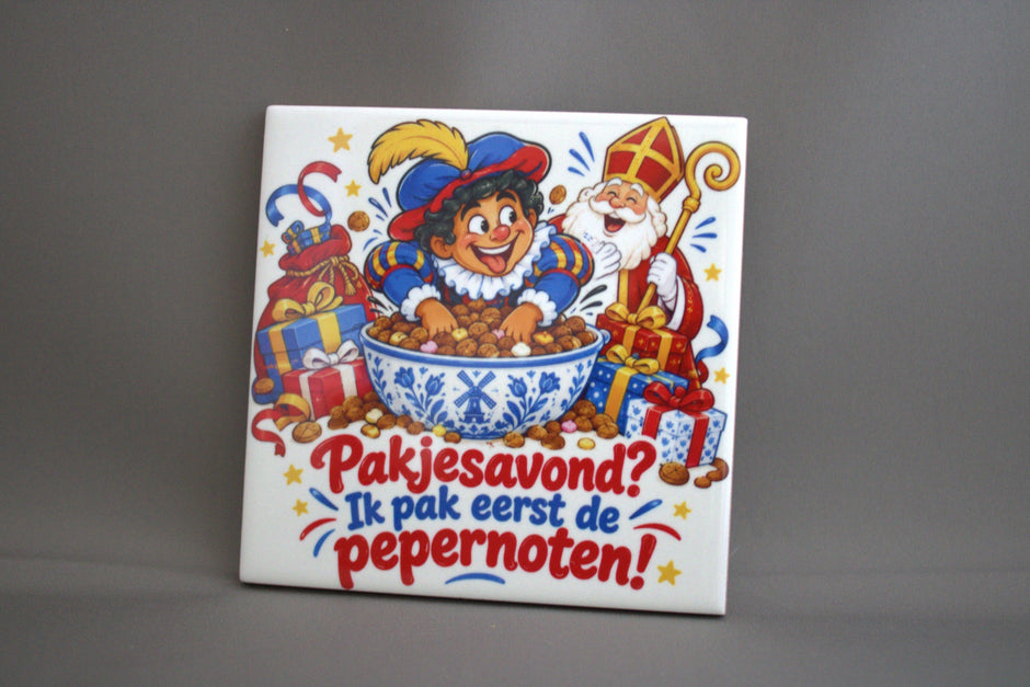 Keramisch Sinterklaas tegeltje Pakjesavond Ik Pak Eerst Pepernoten, 10,8x10,8 cm – grappig schoencadeautje

