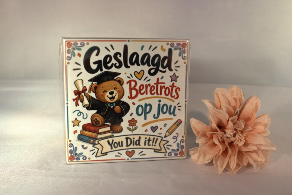 Keramisch tegeltje cadeau geslaagd met tekst Berentrots op jou You did it - leuk diploma cadeau