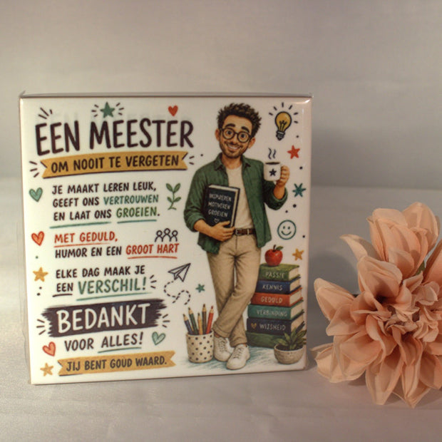 Keramisch tegeltje Een Meester Om Nooit Te Vergeten met illustratie mannelijke leraar boeken en tekst Bedankt Voor Alles – afscheidscadeau meester

